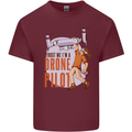 Trust Me I'm a Drone Pilot Mens Cotton T-Shirt Tee Top Maroon