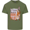 Trust Me I'm a Drone Pilot Mens Cotton T-Shirt Tee Top Military Green