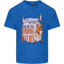 Trust Me I'm a Drone Pilot Mens Cotton T-Shirt Tee Top Royal Blue
