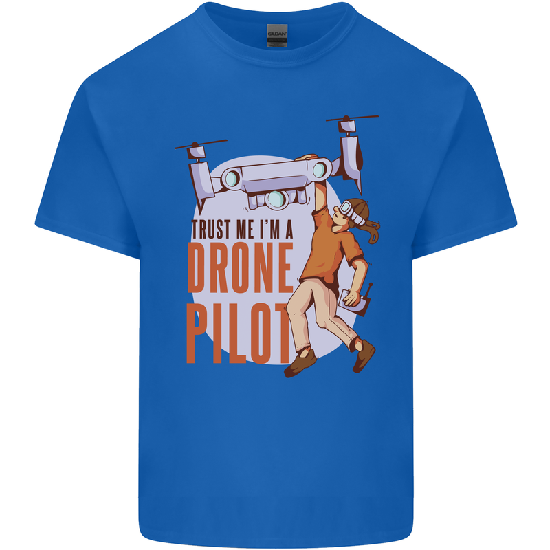 Trust Me I'm a Drone Pilot Mens Cotton T-Shirt Tee Top Royal Blue