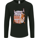 Trust Me I'm a Drone Pilot Mens Long Sleeve T-Shirt Black