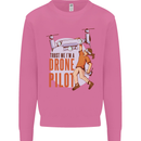 Trust Me I'm a Drone Pilot Mens Sweatshirt Jumper Azalea