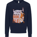 Trust Me I'm a Drone Pilot Mens Sweatshirt Jumper Navy Blue