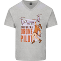 Trust Me I'm a Drone Pilot Mens V-Neck Cotton T-Shirt Sports Grey