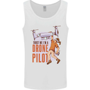 Trust Me I'm a Drone Pilot Mens Vest Tank Top White