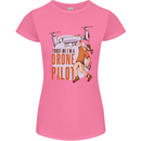 Trust Me I'm a Drone Pilot Womens Petite Cut T-Shirt Azalea