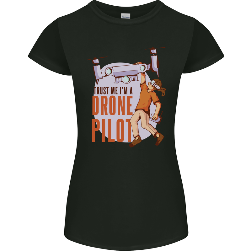 Trust Me I'm a Drone Pilot Womens Petite Cut T-Shirt Black