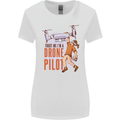 Trust Me I'm a Drone Pilot Womens Wider Cut T-Shirt White