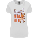 Trust Me I'm a Drone Pilot Womens Wider Cut T-Shirt White