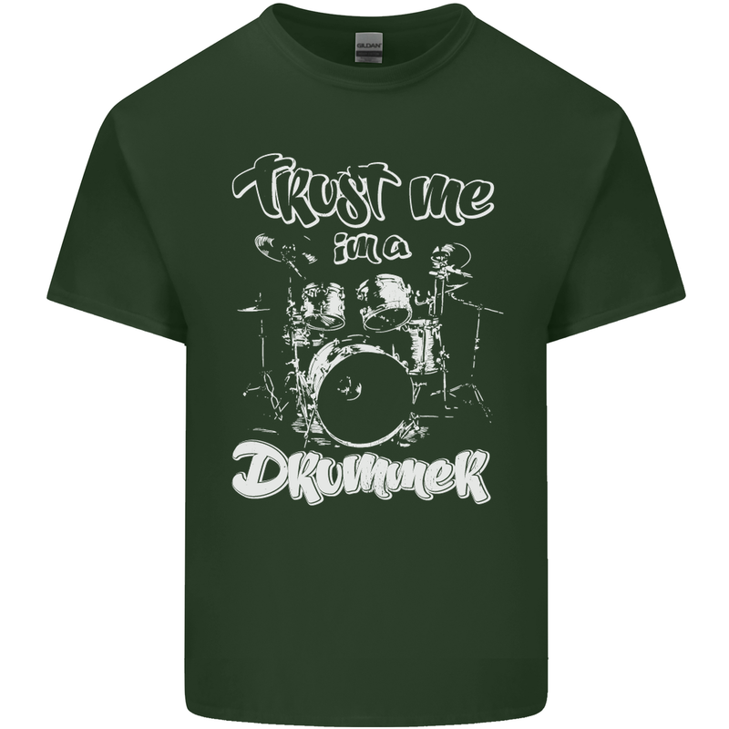 Trust Me I'm a Drummer Funny Drumming Drum Mens Cotton T-Shirt Tee Top Forest Green