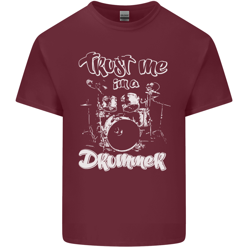 Trust Me I'm a Drummer Funny Drumming Drum Mens Cotton T-Shirt Tee Top Maroon