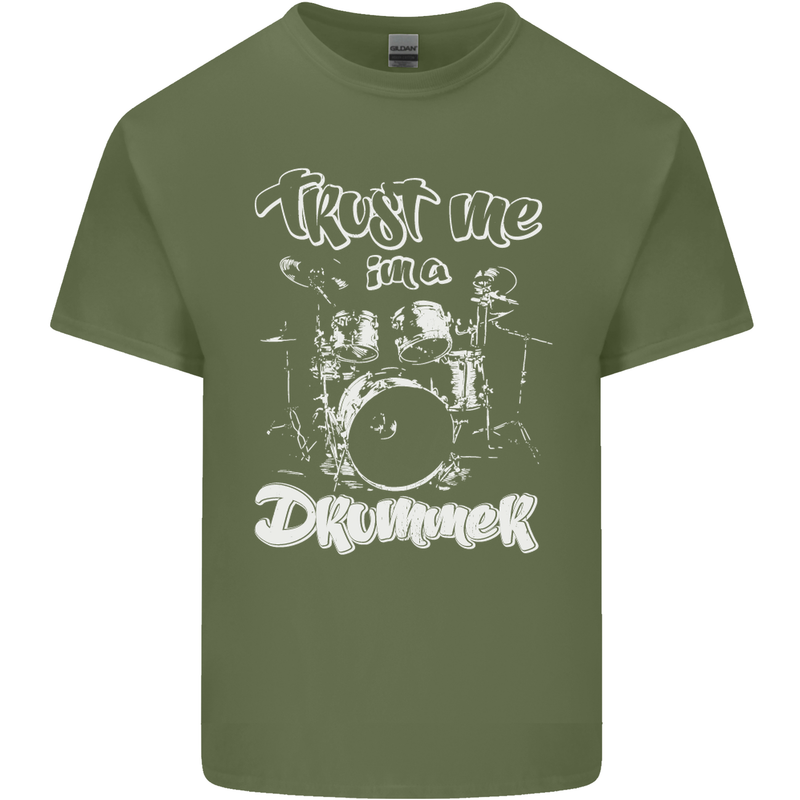 Trust Me I'm a Drummer Funny Drumming Drum Mens Cotton T-Shirt Tee Top Military Green