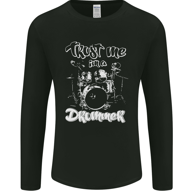 Trust Me I'm a Drummer Funny Drumming Drum Mens Long Sleeve T-Shirt Black