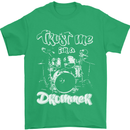 Trust Me I'm a Drummer Funny Drumming Drum Mens T-Shirt Cotton Gildan Irish Green