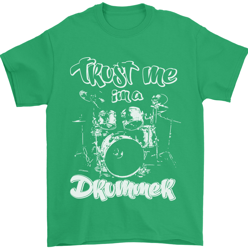 Trust Me I'm a Drummer Funny Drumming Drum Mens T-Shirt Cotton Gildan Irish Green