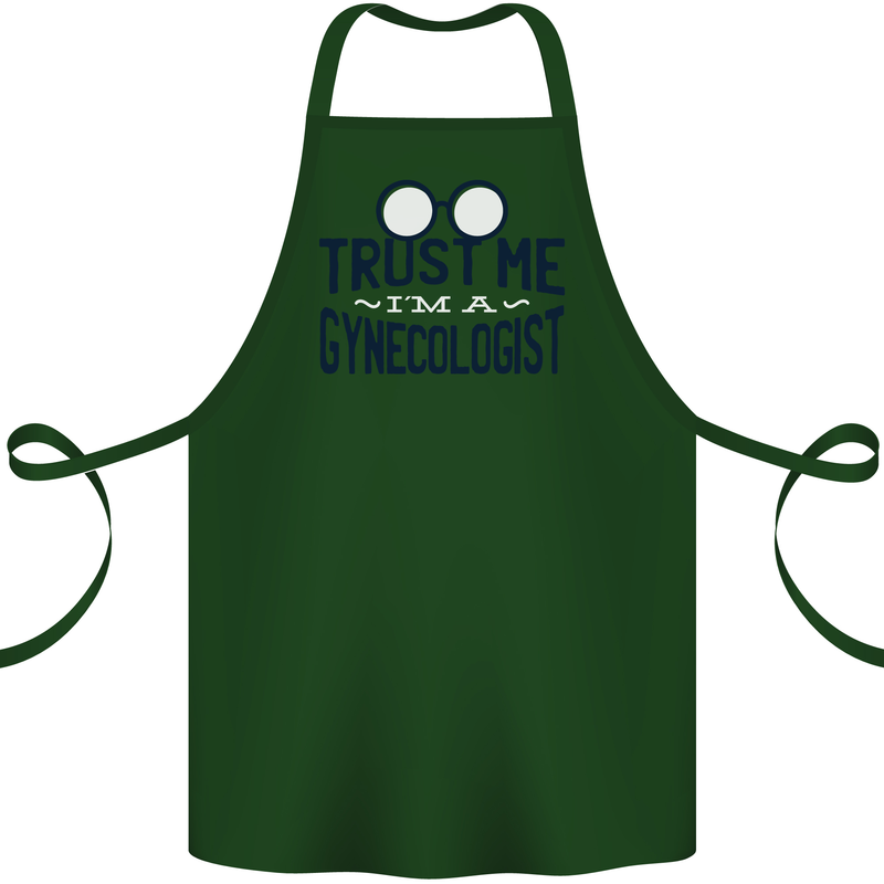 Trust Me I'm a Gynecologist Funny Rude Cotton Apron 100% Organic Forest Green