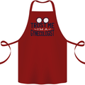 Trust Me I'm a Gynecologist Funny Rude Cotton Apron 100% Organic Maroon
