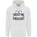 Trust Me I'm a Gynecologist Funny Rude Mens 80% Cotton Hoodie White