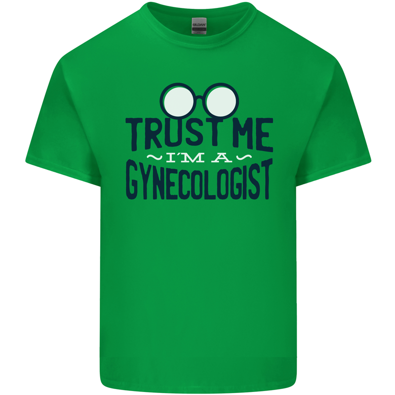 Trust Me I'm a Gynecologist Funny Rude Mens Cotton T-Shirt Tee Top Irish Green
