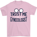 Trust Me I'm a Gynecologist Funny Rude Mens T-Shirt Cotton Gildan Light Pink