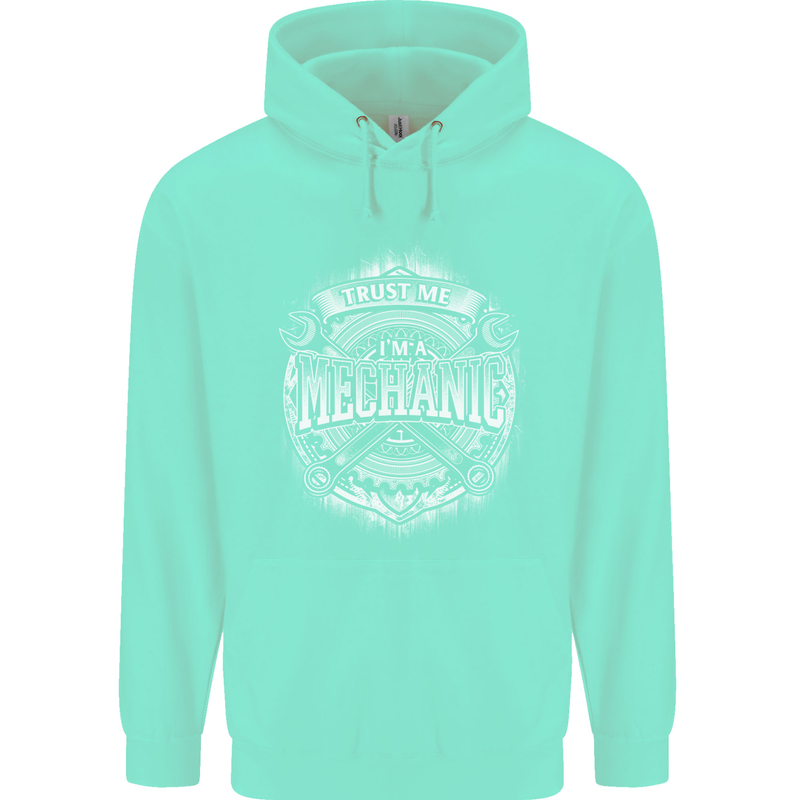 Trust Me I'm a Mechanic Funny Mens 80% Cotton Hoodie Peppermint
