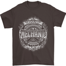 Trust Me I'm a Mechanic Funny Mens T-Shirt Cotton Gildan Dark Chocolate