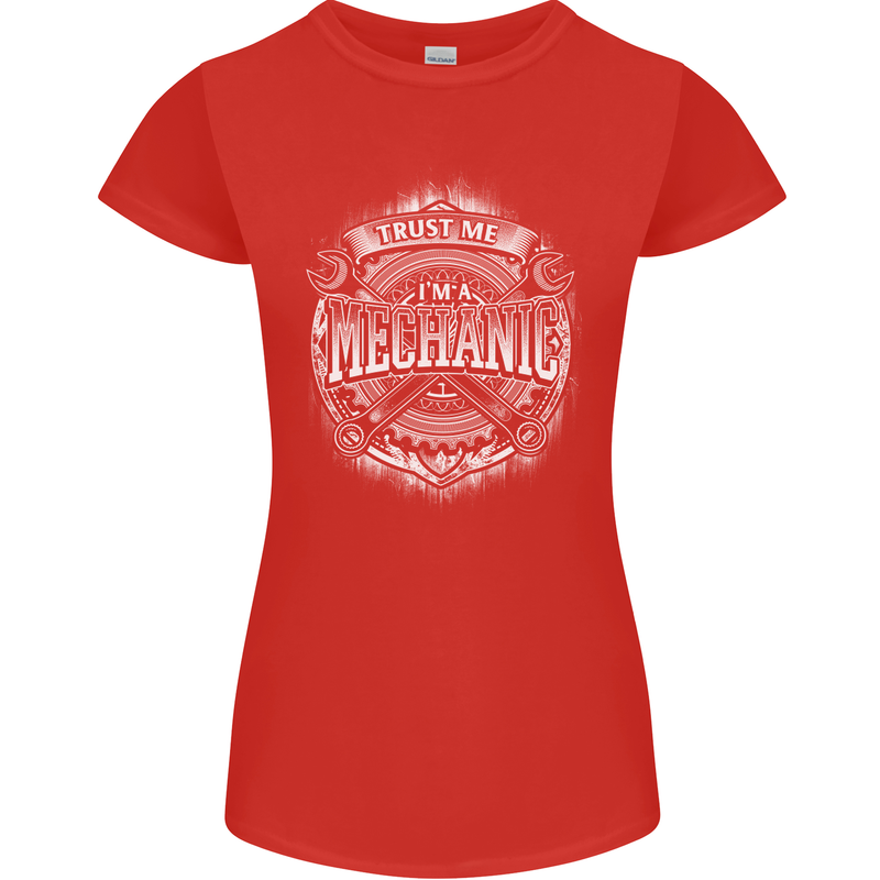Trust Me I'm a Mechanic Funny Womens Petite Cut T-Shirt Red