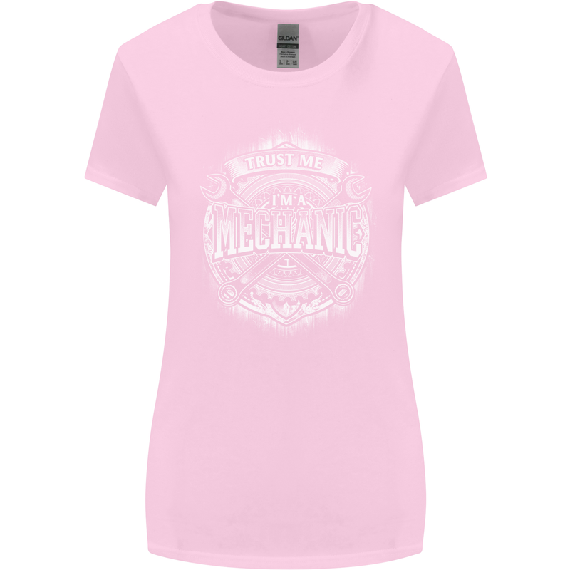 Trust Me I'm a Mechanic Funny Womens Wider Cut T-Shirt Light Pink