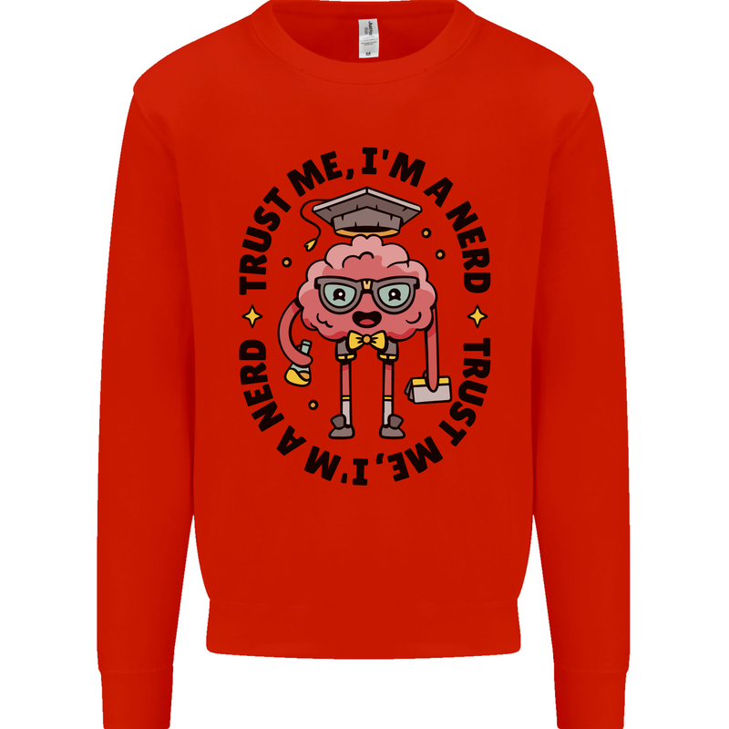Trust Me I'm a Nerd Geek Graduate Brainy Kids Sweatshirt Jumper Bright Red