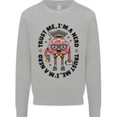 Trust Me I'm a Nerd Geek Graduate Brainy Kids Sweatshirt Jumper Sports Grey