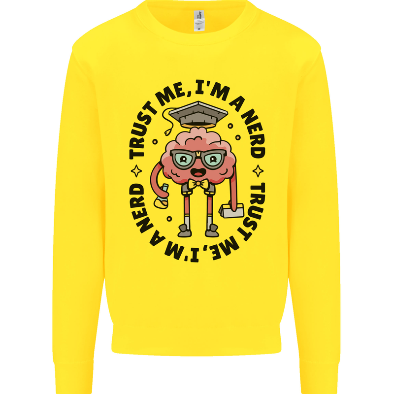 Trust Me I'm a Nerd Geek Graduate Brainy Kids Sweatshirt Jumper Yellow