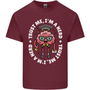 Trust Me I'm a Nerd Geek Graduate Brainy Mens Cotton T-Shirt Tee Top Maroon