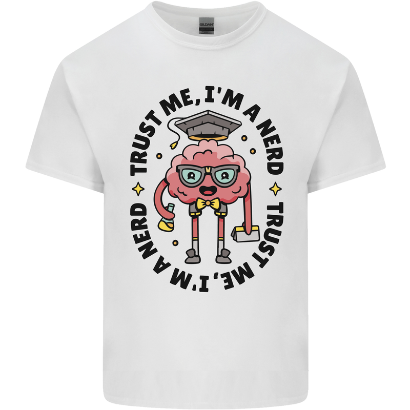 Trust Me I'm a Nerd Geek Graduate Brainy Mens Cotton T-Shirt Tee Top White