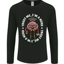 Trust Me I'm a Nerd Geek Graduate Brainy Mens Long Sleeve T-Shirt Black
