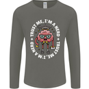 Trust Me I'm a Nerd Geek Graduate Brainy Mens Long Sleeve T-Shirt Charcoal