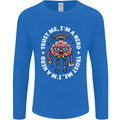 Trust Me I'm a Nerd Geek Graduate Brainy Mens Long Sleeve T-Shirt Royal Blue