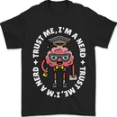 Trust Me I'm a Nerd Geek Graduate Brainy Mens T-Shirt 100% Cotton Black