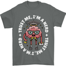 Trust Me I'm a Nerd Geek Graduate Brainy Mens T-Shirt 100% Cotton Charcoal