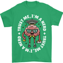 Trust Me I'm a Nerd Geek Graduate Brainy Mens T-Shirt 100% Cotton Irish Green