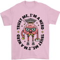 Trust Me I'm a Nerd Geek Graduate Brainy Mens T-Shirt 100% Cotton Light Pink
