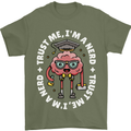 Trust Me I'm a Nerd Geek Graduate Brainy Mens T-Shirt 100% Cotton Military Green