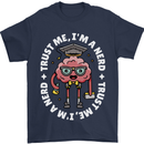 Trust Me I'm a Nerd Geek Graduate Brainy Mens T-Shirt 100% Cotton Navy Blue
