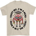 Trust Me I'm a Nerd Geek Graduate Brainy Mens T-Shirt 100% Cotton Sand