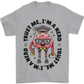 Trust Me I'm a Nerd Geek Graduate Brainy Mens T-Shirt 100% Cotton Sports Grey
