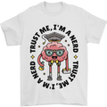 Trust Me I'm a Nerd Geek Graduate Brainy Mens T-Shirt 100% Cotton White