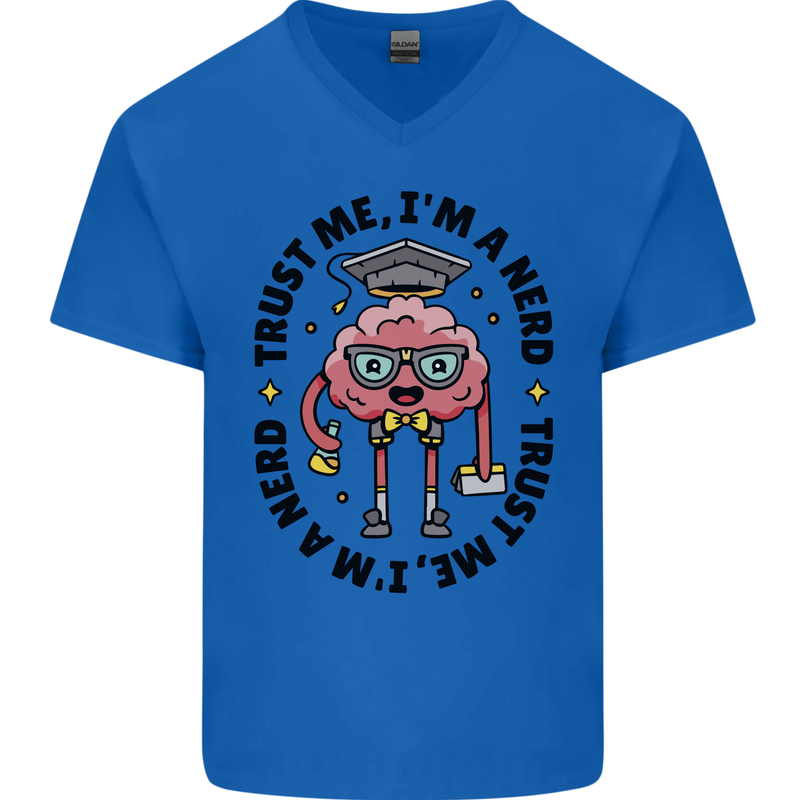 Trust Me I'm a Nerd Geek Graduate Brainy Mens V-Neck Cotton T-Shirt Royal Blue