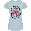 Trust Me I'm a Nerd Geek Graduate Brainy Womens Petite Cut T-Shirt Light Blue