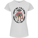 Trust Me I'm a Nerd Geek Graduate Brainy Womens Petite Cut T-Shirt White