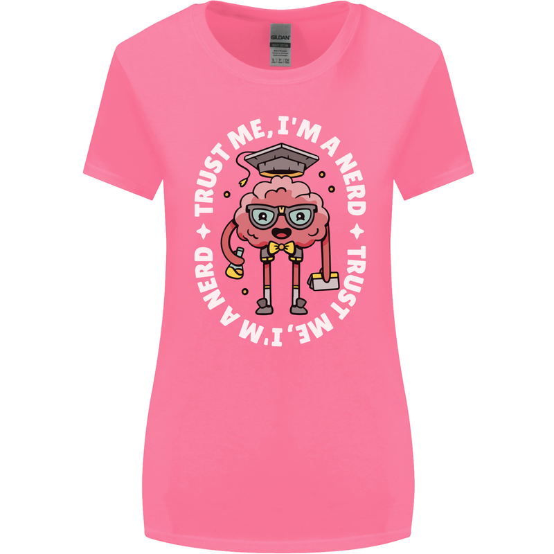 Trust Me I'm a Nerd Geek Graduate Brainy Womens Wider Cut T-Shirt Azalea