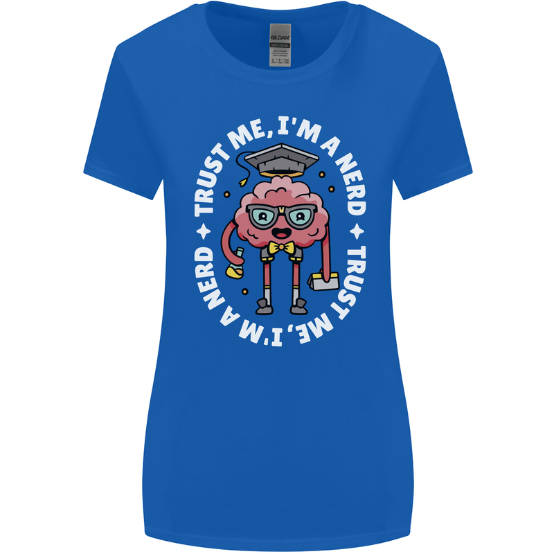 Trust Me I'm a Nerd Geek Graduate Brainy Womens Wider Cut T-Shirt Royal Blue